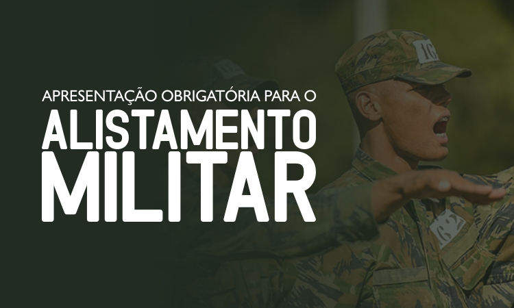 Alistamento militar é prorrogado até 30 de setembro